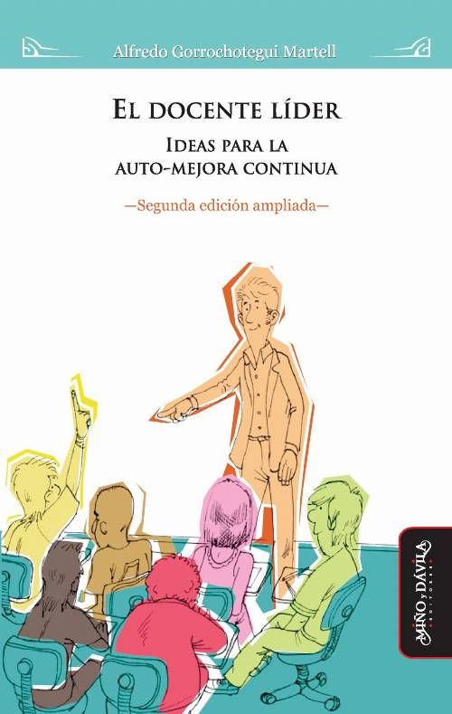 El docente líder. Ideas para la auto-mejora continua (2da edición ampliada)