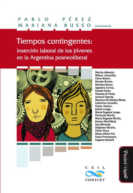 Tiempos contingentes: inserción laboral de los jóvenes en la Argentina posneoliberal