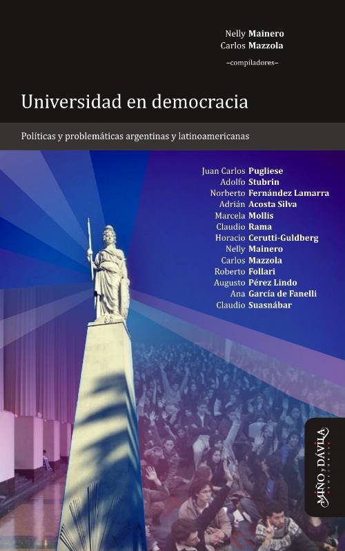 Universidad en democracia. Políticas y problemáticas argentinas y latinoamericanas