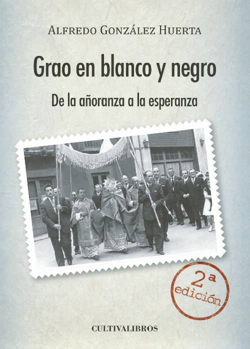 Grao en blanco y negro. De la añoranza a la esperanza