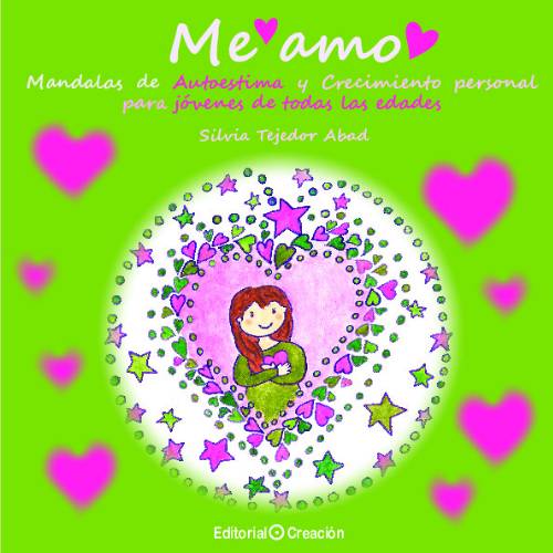 Me amo. Mandalas de autoestima y crecimiento personal para jóvenes de todas las edades