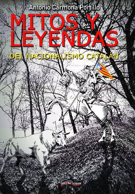 Mitos y leyendas del nacionalismo catalán