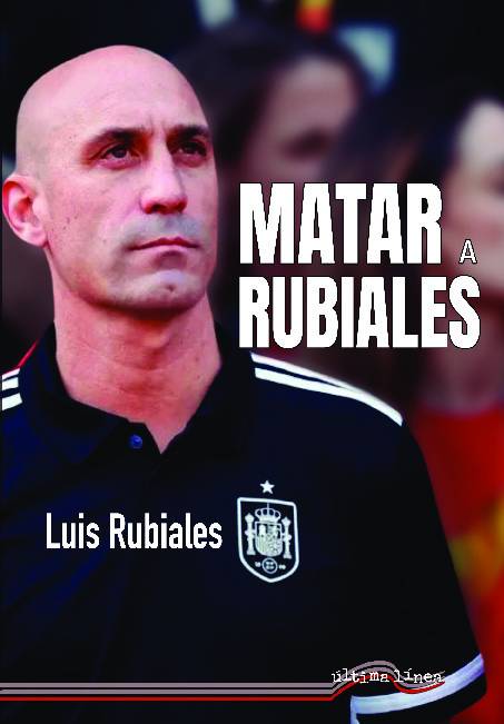 Matar a Rubiales