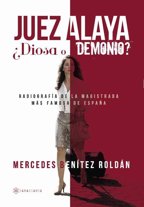 Juez Alaya ¿diosa o demonio?