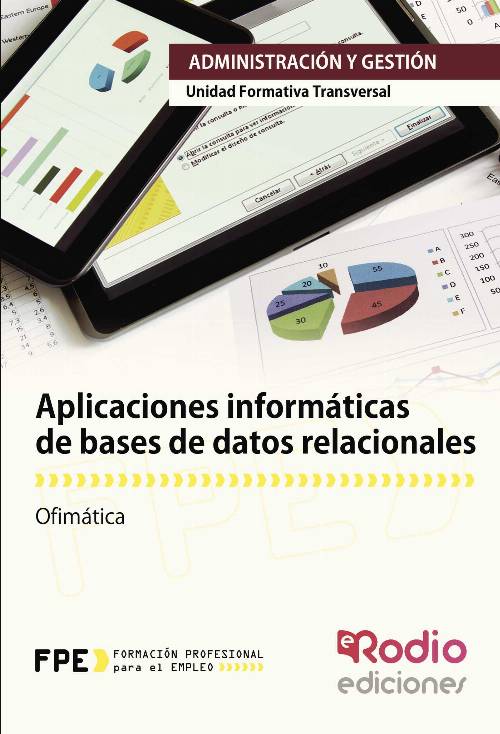 Aplicaciones informáticas de bases de datos relacionales. Ofimática