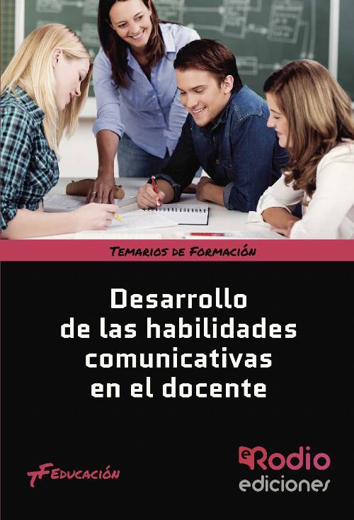Desarrollo de las habilidades comunicativas en el docente. Temario de Formación. Educación