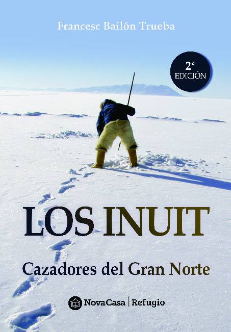 Los Inuit, cazadores del Gran Norte