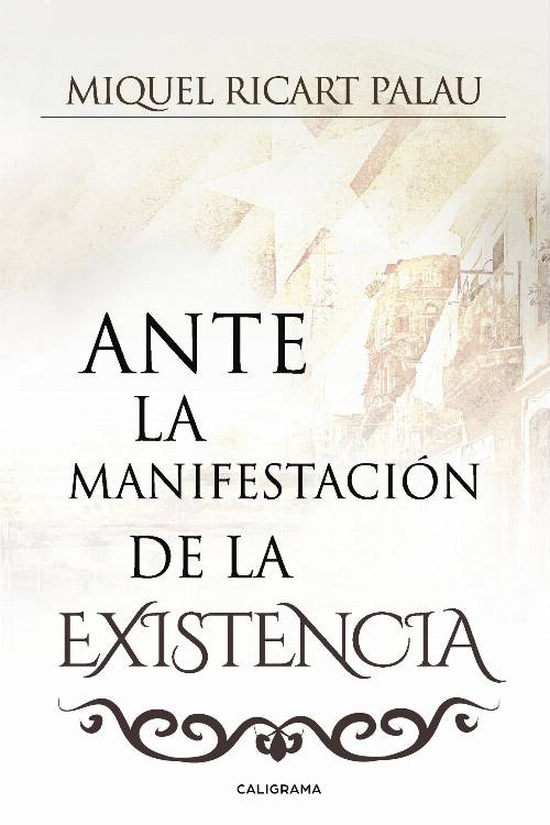 Ante la manifestación de la existencia