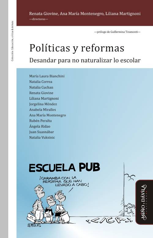 Políticas y reformas. Desandar para no naturalizar lo escolar