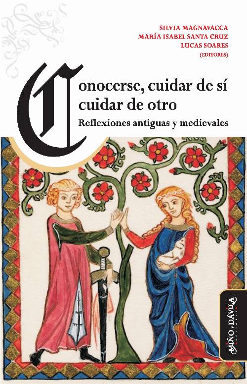 Conocerse, cuidar de sí, cuidar de otro. Reflexiones antiguas y medievales