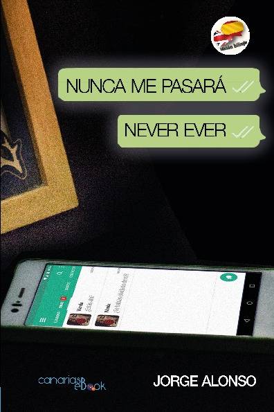 Nunca me pasará / Never Ever