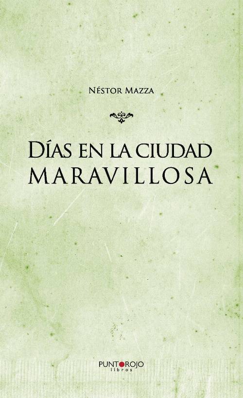 Días en la ciudad maravillosa