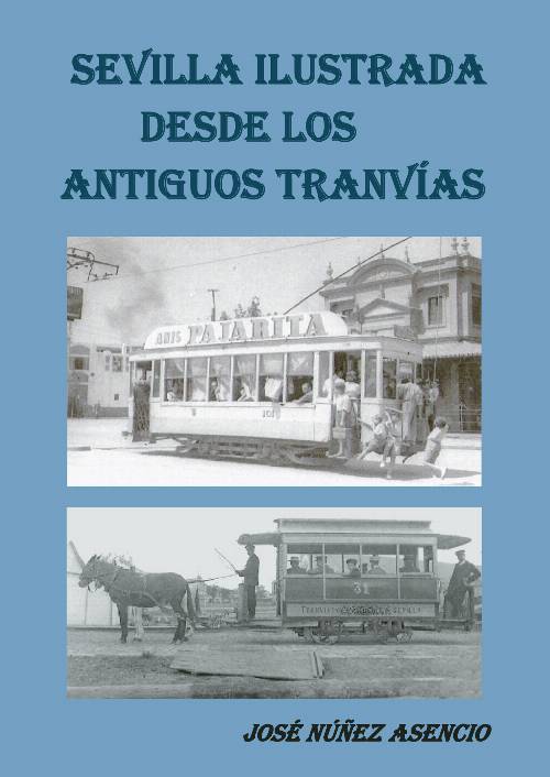 Sevilla Ilustrada desde los antiguos tranvías