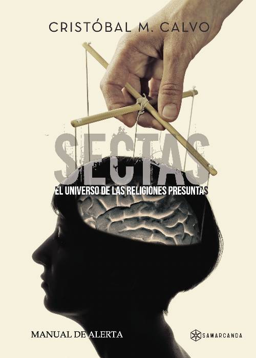 Sectas. El universo de las religiones presuntas