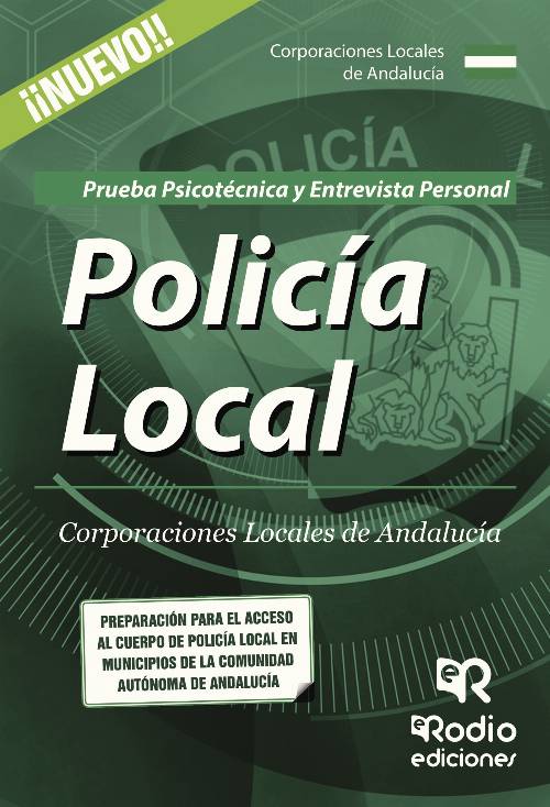 Policía Local. Corporaciones Locales de Andalucía. Prueba Psicotécnica y Entrevista Personal