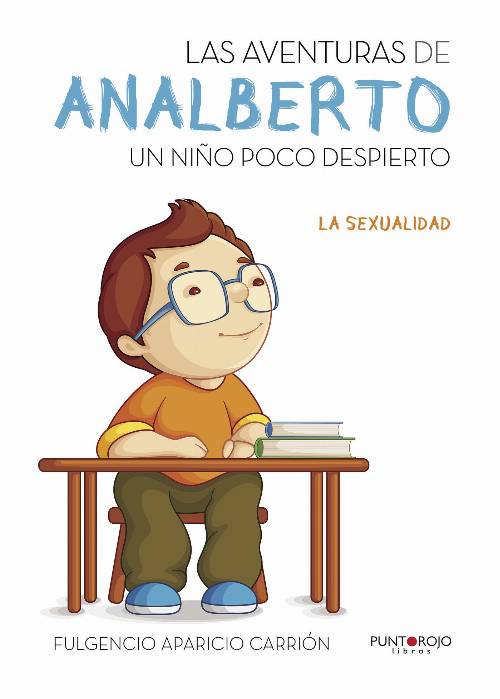 Las aventuras de Analberto. Un niño poco despierto.