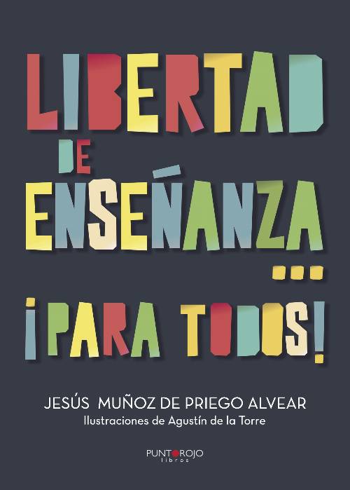 Libertad de enseñanza… ¡Para todos!