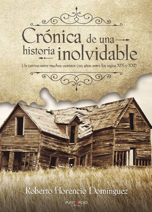 Crónica de una historia inolvidable