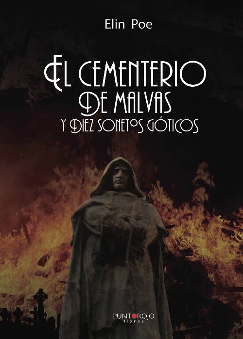 El Cementerio de Malvas y Diez Sonetos Góticos