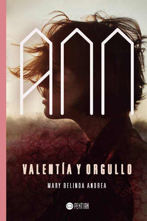 Ann, Valentía y Orgullo
