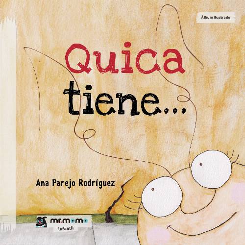 Quica tiene…