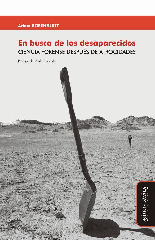 En busca de los desaparecidos. Ciencia forense después de atrocidades