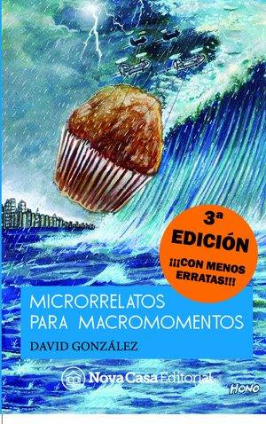 Microrrelatos para macromomentos