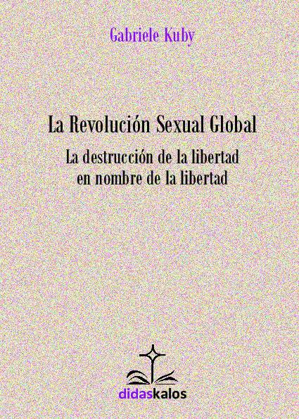 La Revolución Sexual Global