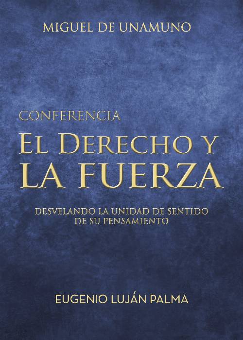 El derecho y la fuerza. Miguel de Unamuno
