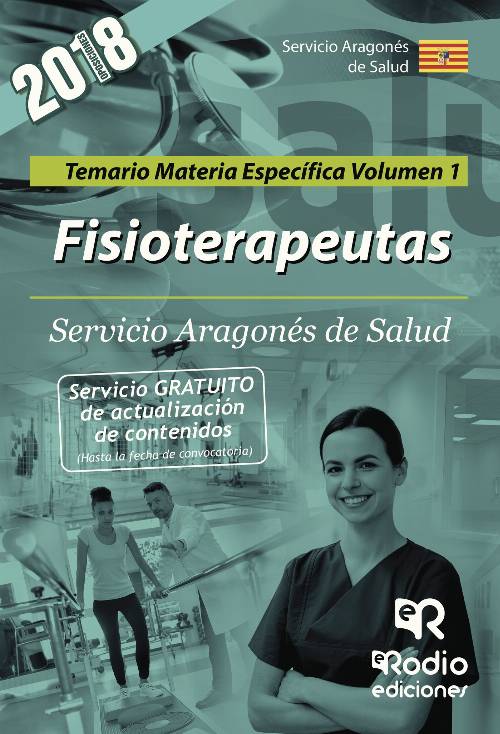 Fisioterapeutas. Servicio Aragonés de Salud. Temario Materia Específica Volumen 1