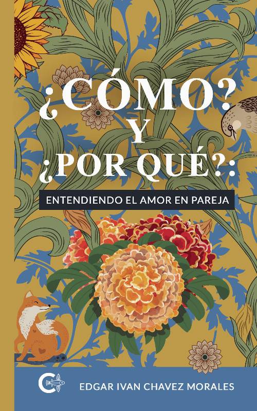 ¿CÓMO? Y ¿POR QUÉ?: ENTENDIENDO EL AMOR EN PAREJA