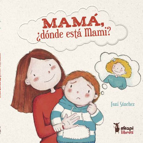 Mamá, ¿dónde está Mami?