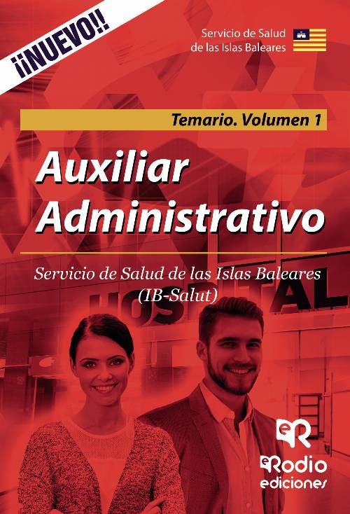Auxiliar Administrativo. Servicio de Salud de las Islas Baleares. Temario Volumen 1