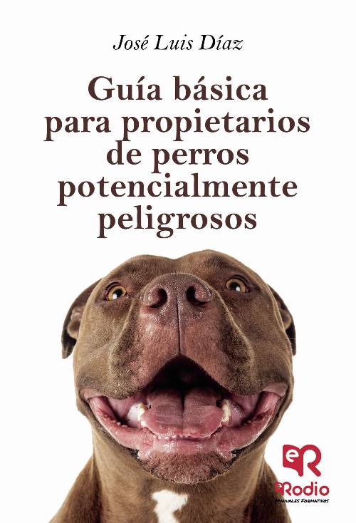 Guía Básica para propietarios de perros potencialmente peligrosos