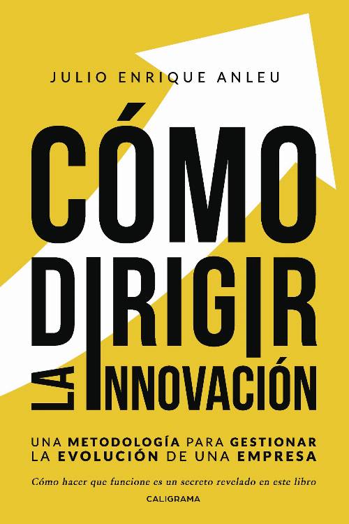Cómo dirigir la innovación