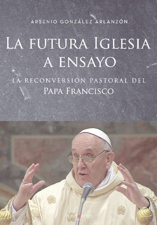 La futura Iglesia a ensayo