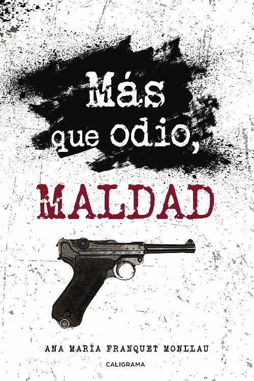 Más que odio, maldad