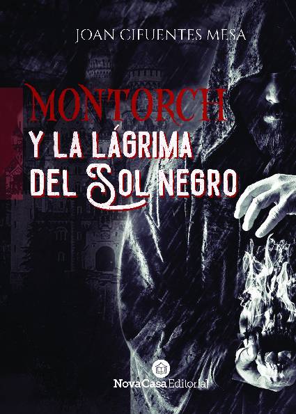 Montorch y la lágrima del sol negro