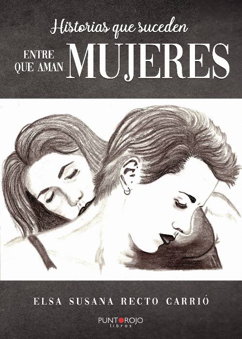 Historias que suceden (entre mujeres que aman mujeres)