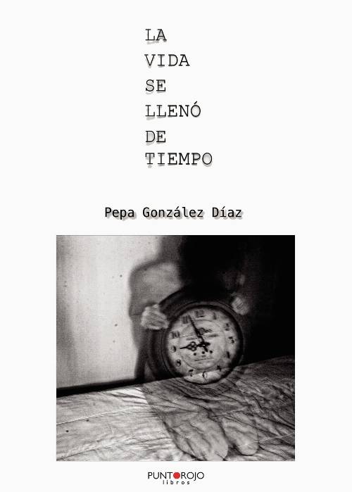 La vida se llenó de tiempo