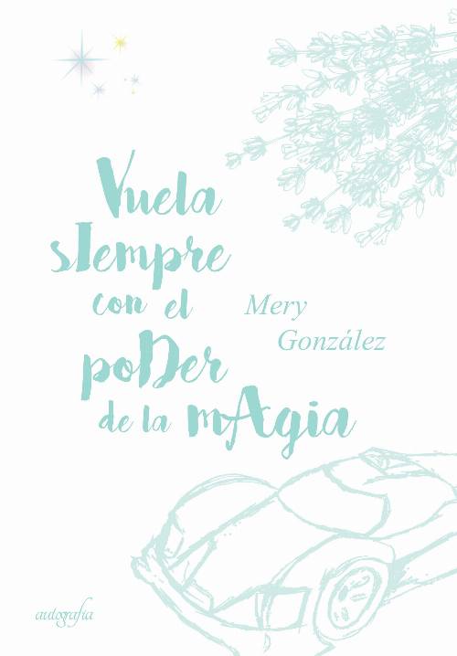 Vuela siempre con el poder de la mágia