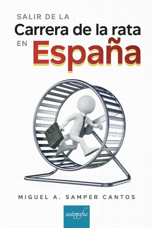 Salir de la carrera de la rata en España