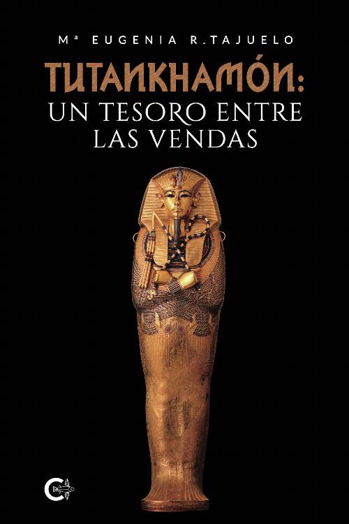 Tutankhamón: un tesoro entre las vendas