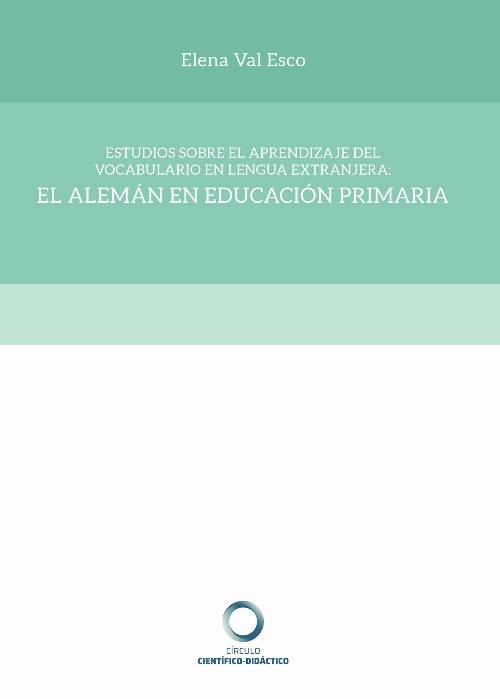 Estudios sobre el aprendizaje del vocabulario en lengua extranjera: el alemán en Educación Primaria