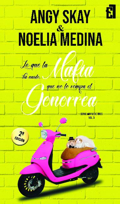 Lo que la mafia ha unido, que no lo rompa el gonorrea, serie Mafia de tres, vol. 3