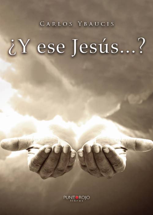 ¿Y ese Jesús…?