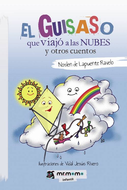 El guisaso que viajó a las nubes y otros cuentos