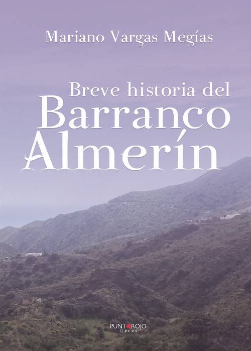 Breve historia del Barranco Almerín