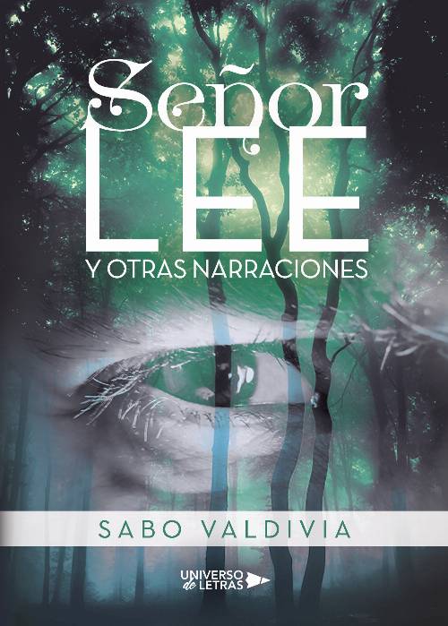 Se241or Lee y Otras Narraciones