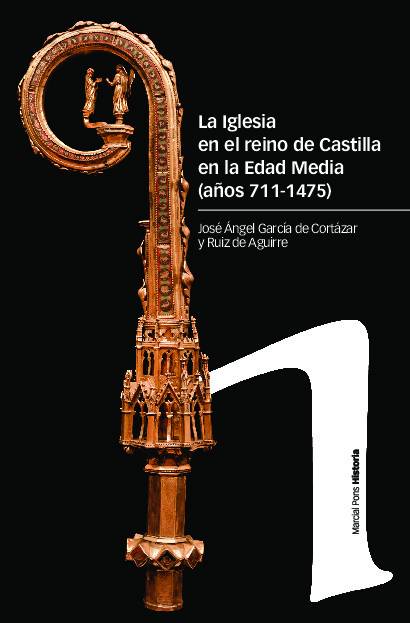 La Iglesia en el reino de Castilla en la Edad Media (siglos 711-1475)